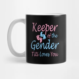 Keeper Of The Gender Titi Loves You Gender Reveal Mug